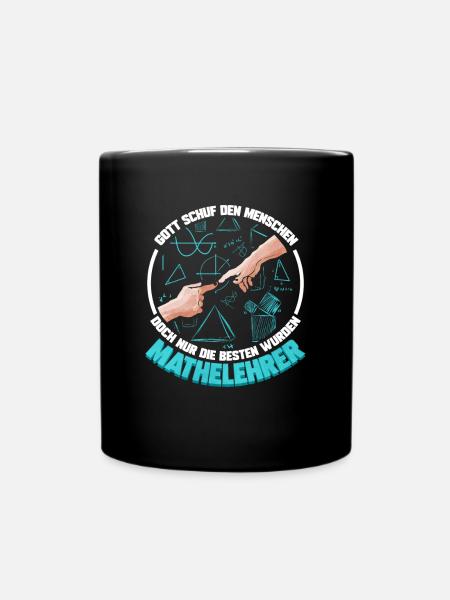 Gott schuf den Mensch Mathelehrer & Mathematiker - Tasse einfarbig - Schwarz