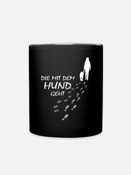 Die mit dem Hund geht, Gassi Hundeliebhaber Outfit - Tasse einfarbig - Schwarz