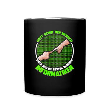 Gott schuf Mensch die besten wurden Informatiker - Tasse einfarbig - Schwarz - Vorne