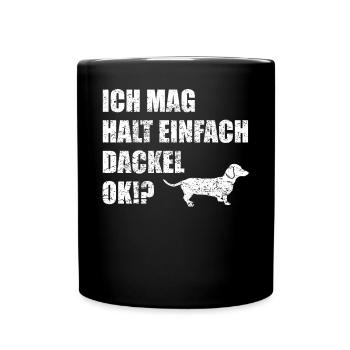 Dackelhund Dackel Hund Lustiger Spruch Geschenk - Tasse einfarbig - Schwarz - Vorne