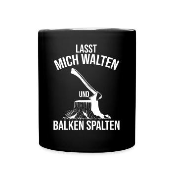 Lustiger Holz Hacken Spruch Kaminholz ruft - Tasse einfarbig - Schwarz - Vorne