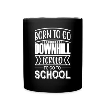 Né Pour descendre À Conduire Forcé à l’école - Mug uni - noir - Devant