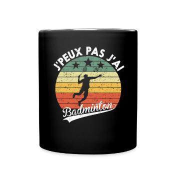 J'Peux Pas J'ai Badminton Cadeau Pour Joueurs - Mug uni - noir - Devant