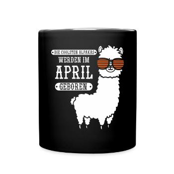April Geburtstag Alpaka Spruch Lustig - Tasse einfarbig - Schwarz - Vorne