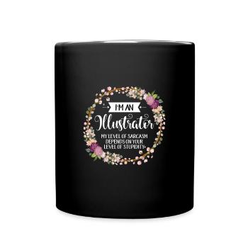Je suis un illustrateur Mon niveau de sarcasme dépend de - Mug uni - noir - Devant