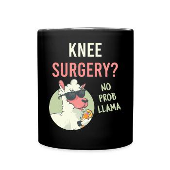 Drôle d’opération du genou ? No Prob Llama Reconstructive Medi - Mug uni - noir - Devant