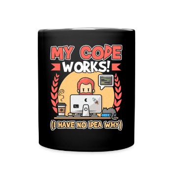 My Code Works I Have No Idea Why Programmer - Full Colour Mug - black - Front