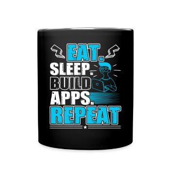 Eat Sleep Build Apps Repeat Web Developer Fan - Tasse einfarbig - Schwarz - Vorne