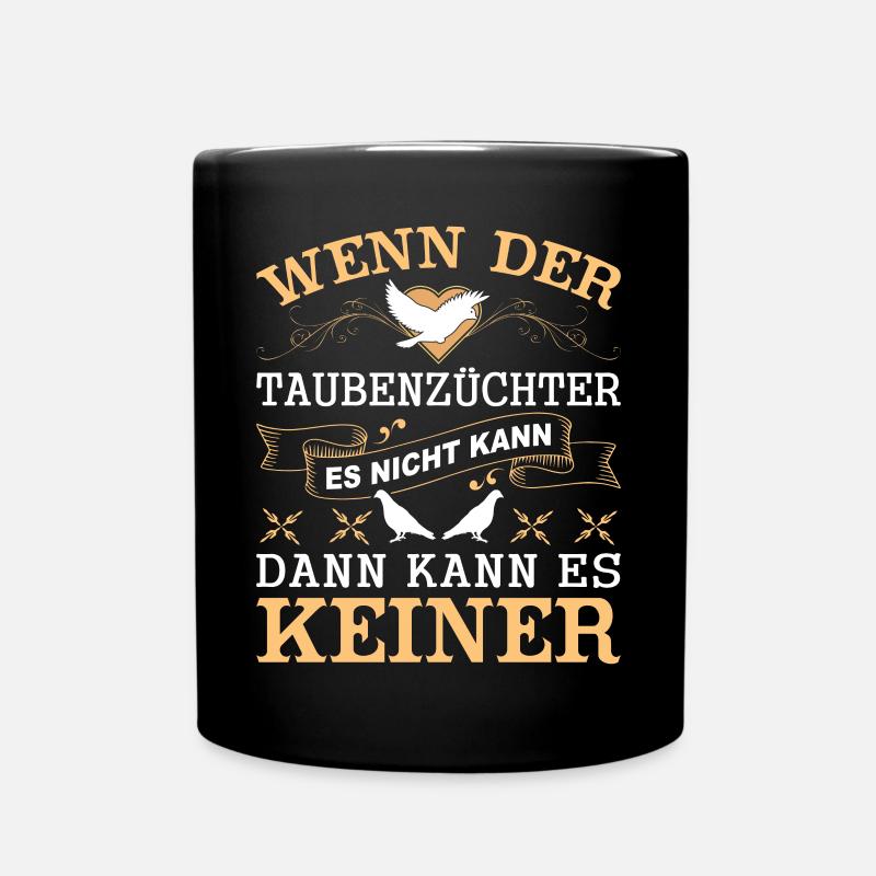 Taubenflüsterer brieftaubenzucht Taubenzüchter - Tasse einfarbig - Schwarz