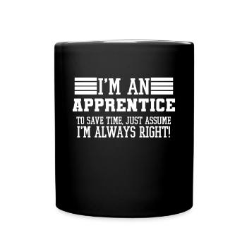 Lehrlingsgeschenk, ich bin ein Lehrling, um Zeit zu sparen - Tasse einfarbig - Schwarz - Vorne