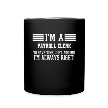 Employé de paie Cadeau, je suis un commis à la paie pour économiser - Mug uni - noir - Devant
