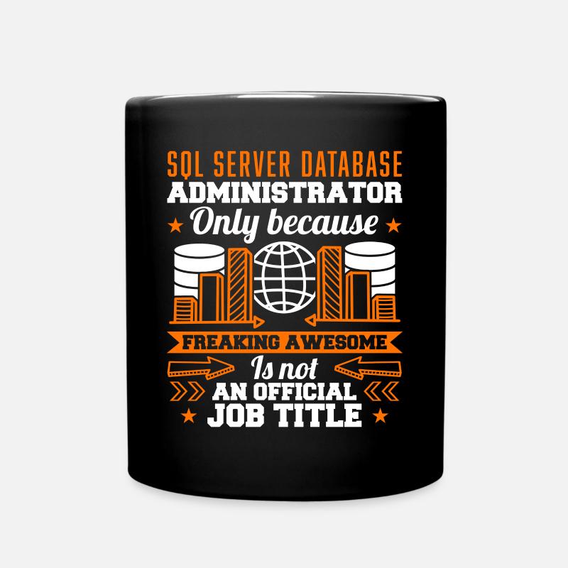 SQL Server Database Administrator Job Title - Tasse einfarbig - Schwarz