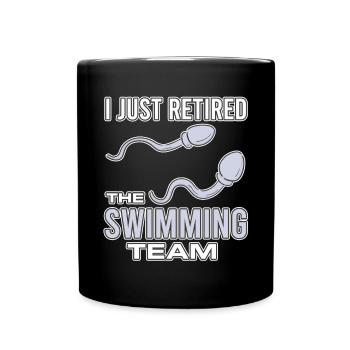 Funny vasectomy I just started the swimming team - Full Colour Mug - black - Front