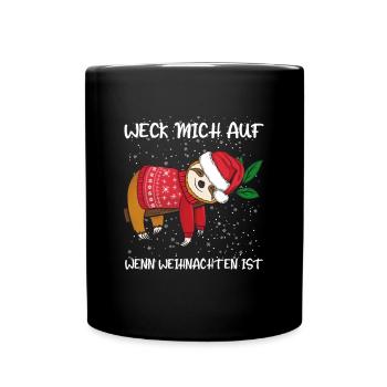 Faultier weck mich auf wenn weihnachten ist - Tasse einfarbig - Schwarz - Vorne
