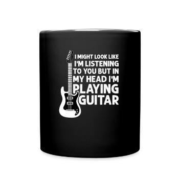 In My Head I'm Playing Guitar, Funny Guitarist - Full Colour Mug - black - Front