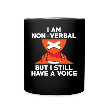 Ich bin nonverbal Autismus-Bewusstsein Autistisch - Tasse einfarbig - Schwarz - Vorne