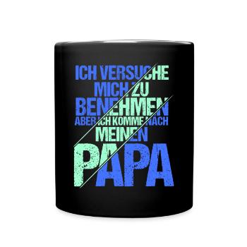 Ich versuche mich zu benehmen Papa Shirt - Tasse einfarbig - Schwarz - Vorne