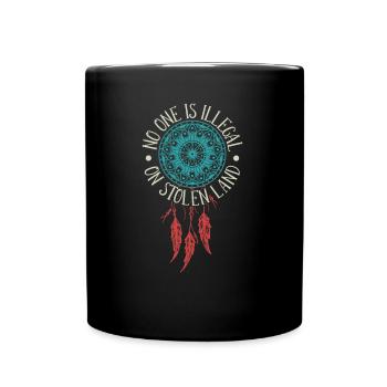 No One Is Illegal On Stolen Land, Native American - Tasse einfarbig - Schwarz - Vorne