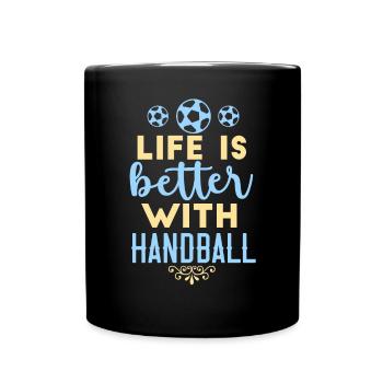 Das Leben ist besser mit Handballtorwart Deutschla - Tasse einfarbig - Schwarz - Vorne
