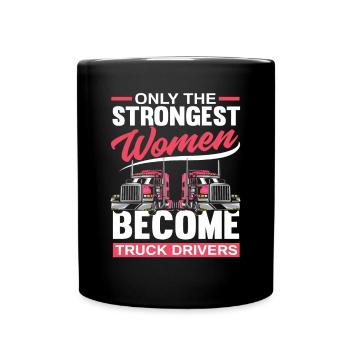 Strong Women Truck Driver - Full Colour Mug - black - Front
