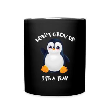 Pinguin Don't Grow Up - Tasse einfarbig - Schwarz - Vorne