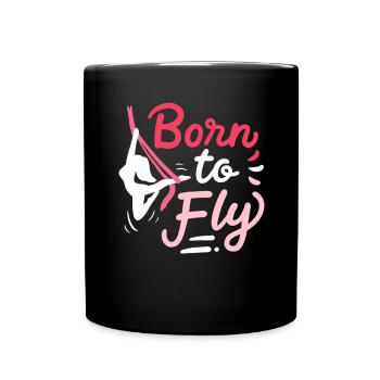 Aerial Yoga Born To Fly Born To Fly Cloth - Full Colour Mug - black - Front