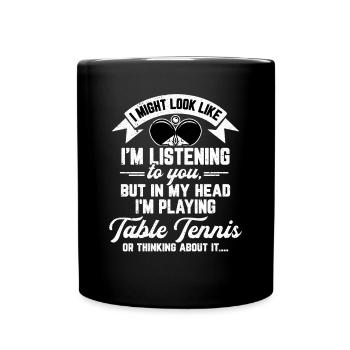 I Might Look Like I'm Listening to You Sport - Full Colour Mug - black - Front