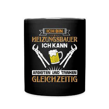 Heizungsbauer Heizungsbau Heizungsinstallateur - Tasse einfarbig - Schwarz - Vorne