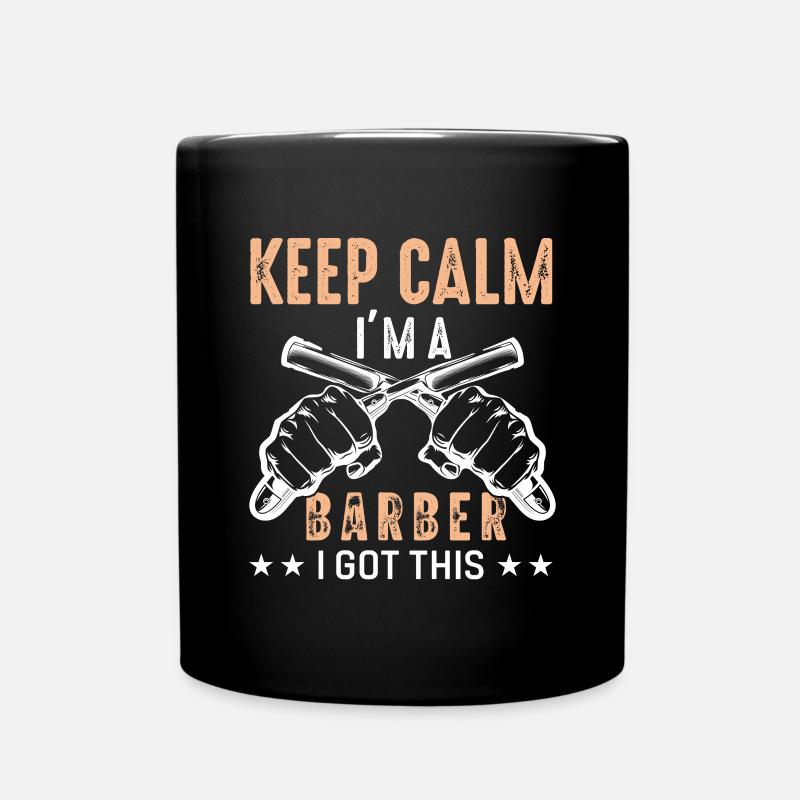 Lustiges Barber-Zitat Keep Calm Im A Barber - Tasse einfarbig - Schwarz
