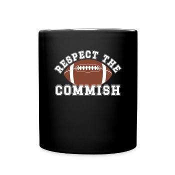 Respektieren Sie den Commish Fantasy Football Commissioner - Tasse einfarbig - Schwarz - Vorne
