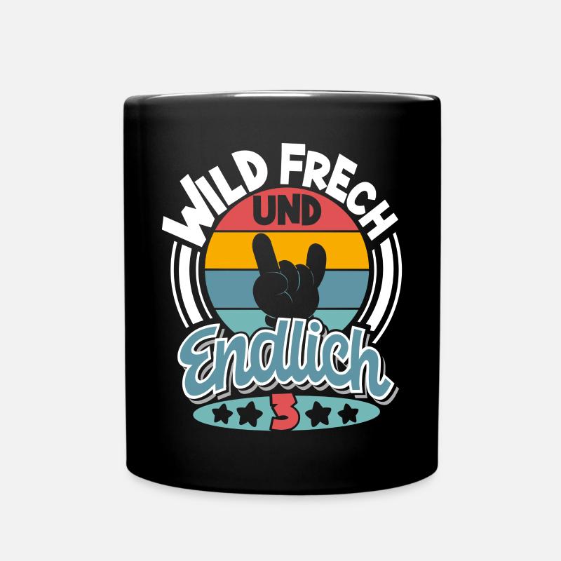 3. Geburtstag Wild Frech Und Endlich 3 - Tasse einfarbig - Schwarz