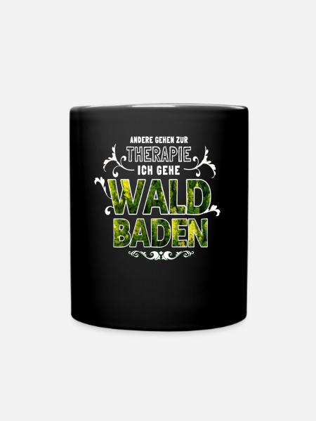 Waldbaden - Shinrin Yoku - Tasse einfarbig - Schwarz