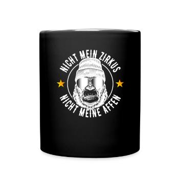 Nicht Mein Zirkus Nicht Meine Affen Cooler Spruch - Tasse einfarbig - Schwarz - Vorne