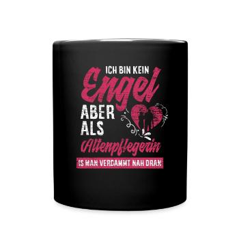 Altenpflegerin Beruf Pflegerin Geschenk - Tasse einfarbig - Schwarz - Vorne