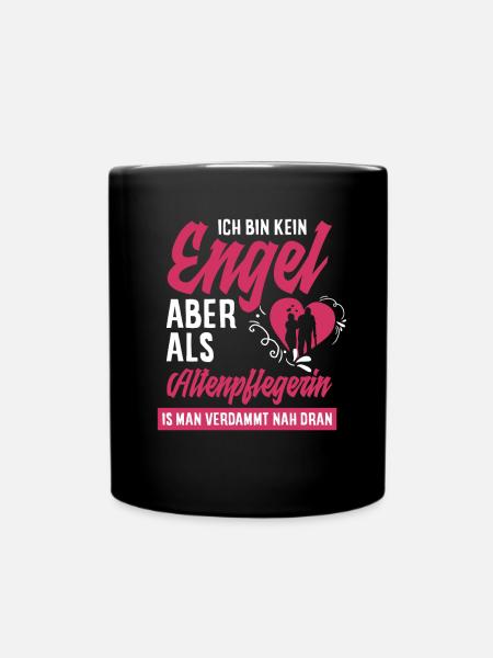 Pflegeberuf Spruch Geschenk Altenpflegerin - Tasse einfarbig - Schwarz