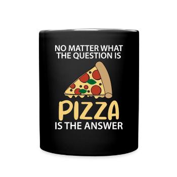 Pizza Italien Essen Lustiger Spruch Geschenk - Tasse einfarbig - Schwarz - Vorne