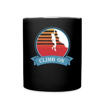 Climb On Klettern Bergsteigen Felsklettern Motiv - Tasse einfarbig - Schwarz - Vorne