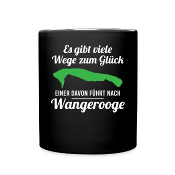 Wangerooge Spruch Nordsee Insel Friesland Geschenk - Tasse einfarbig - Schwarz - Vorne