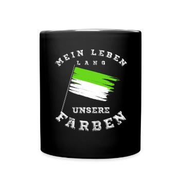 Mein Leben lang unsere Farben Grün Weiß - Tasse einfarbig - Schwarz - Vorne