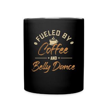 Alimenté Par Le Café Et La Danse Du Ventre - Mug uni - noir - Devant