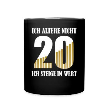20 Jahre Geburtstag Spruch Frauen Männer Geschenk - Tasse einfarbig - Schwarz - Vorne