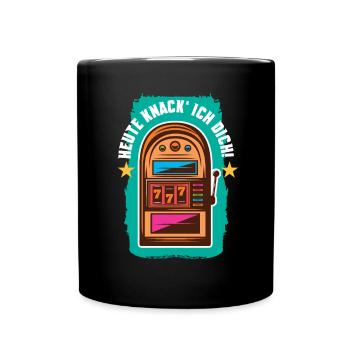 Heute knack' ich dich - Tasse einfarbig - Schwarz - Vorne
