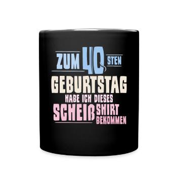 40. Geburtstag - Tasse einfarbig - Schwarz - Vorne