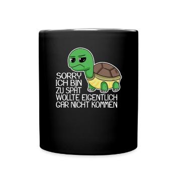 zu spät spruch lustig - Tasse einfarbig - Schwarz - Vorne