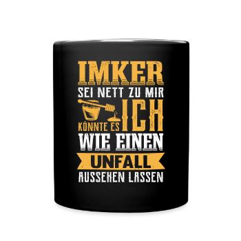Imker Spruch Imkerei Bienen Bienenzüchter - Tasse einfarbig - Schwarz - Vorne