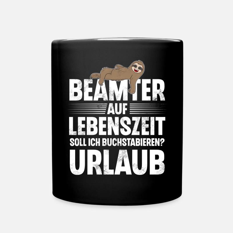 Beamter Auf Lebenszeit - Tasse einfarbig - Schwarz