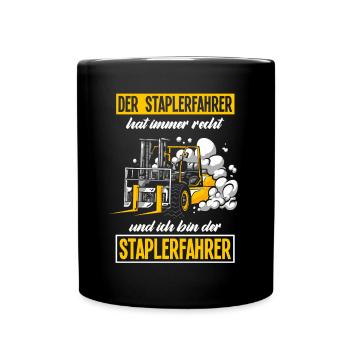 Staplerfahrer Spruch Gabelstapler Geschenk - Tasse einfarbig - Schwarz - Vorne