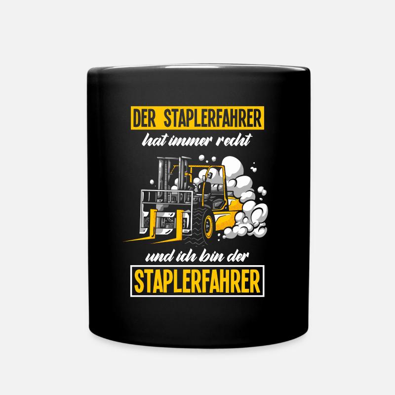 Staplerfahrer Spruch Gabelstapler Geschenk - Tasse einfarbig - Schwarz