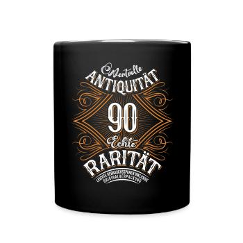 90. Geburtstag Antiquität Rarität - Tasse einfarbig - Schwarz - Vorne