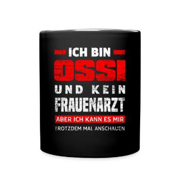 Ossi Ostdeutscher Lustige Spruch - Tasse einfarbig - Schwarz - Vorne